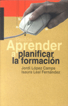 APRENDER PLANIFICAR FORMACION. LOPEZ, J.