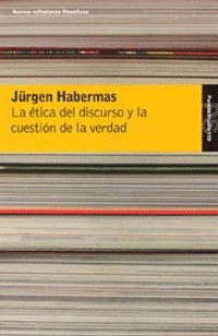 LA ETICA DEL DISCURSO Y LA CUESTION DE LA VERDAD