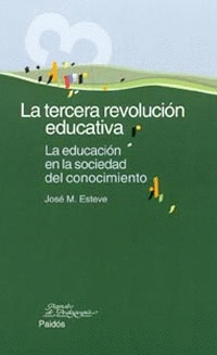 TERCERA REVOLUCION EDUCATIVA. ESTEVE JOS