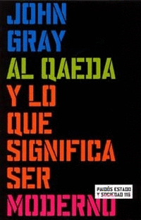 AL QAEDA Y LO QUE SIGNIFICA GRAY JOHN