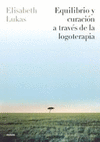 EQUILIBRIO Y CURACION A TRAVES DE LA LOGOTERAPIA