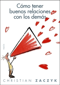 COMO TENER BUENAS RELACIONES