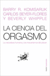 LA CIENCIA DEL ORGASMO. LA NATURALEZA HUMANA Y LOS