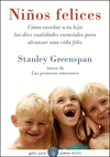 NI�OS FELICES. C�MO ENSE�AR A TU HIJO CUALIDADES E
