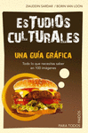 ESTUDIOS CULTURALES. UNA GU�A GR�FICA