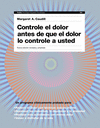 CONTROLE EL DOLOR ANTES DE QUE EL DOLOR LE CONTROL