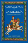 CABALLEROS Y CABALLERIA EXPLICADOS A MIS NIETOS