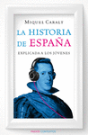 LA HISTORIA DE ESPA�A EXPLICADA A LOS JOVENES