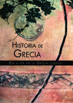 HISTORIA DE GRECIA D�A A D�A, EN LA GREC