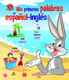 MIS PRIMERAS PALABRAS EN ESPA�OL-INGLES