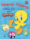 NUMEROS Y PALABRAS EN INGLES CON LOS LOONEY TUNES