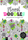 DOODLE BOOKS FLORAL DOODLES PARA POTENCIAR LA ENERGIA VITAL
