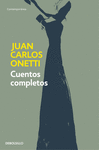 CUENTOS COMPLETOS JUAN CARLOS ONETTI