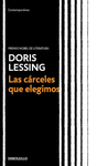 LAS CARCELES QUE ELEGIMOS