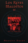 LOS REYES MALDITOS IV LA LEY DE LOS VARONES