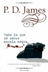 TODO LO QUE SE SOBRE NOVELA NEGRA