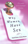 WHY WOMEN HAVE SEX