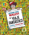 DONDE ESTA WALLY. EL VIAJE FANTASTICO