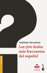 LAS 500 DUDAS MAS FRECUENTES DEL ESPA�OL