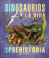 DINOSAURIOS Y LA VIDA EN LA PREHISTORIA