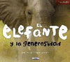EL ELEFANTE Y LA GENEROSIDAD