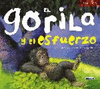 EL GORILA Y EL ESFUERZO
