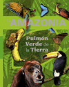 LA AMAZONIA PULMON VERDE DE LA TIERRA
