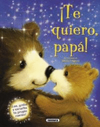 �TE QUIERO PAPA!
