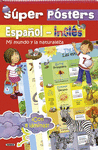 MI MUNDO Y LA NATURALEZA / ESPAÑOL - INGLES