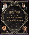 GRAN LIBRO DE LOS PERSONAJES DE HARRY POTTER, EL