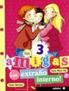 LAS 3 AMIGAS UN EXTRAO INTERNO