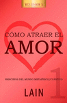 COMO ATRAER EL AMOR 1. VOLUMEN 9