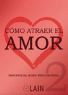 COMO ATRAER EL AMOR 2. VOLUMEN 10
