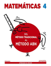 MATEMATICAS 4 DEL CALCULO Y PROBLEMAS TRADICIONAL AL CALCULO ABN