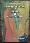 TRANSFERENCIA Y SENTIDO EN EL PSICOANALISIS