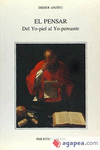 PENSAR: DEL YO-PIEL AL YO-PENSANTE