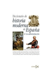 DICCIONARIO HISTORIA MODERNA DE ESPAA II ADMINISTRACION