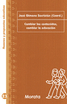 CAMBIAR LOS CONTENIDOS ,CAMBIAR LA EDUCACION
