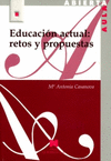 EDUCACION ACTUAL RETOS Y PROPUESTAS