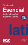 DICCIONARIO ESENCIAL LATINO   LATINO-ESPA�OL/ ESPA�OL-LATINO