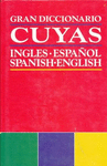 GRAN DICCIONARIO CUYAS INGLES-ESPAÑOL SPANISH-ENGLISH /UÑERO
