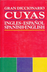 GRAN DICCIONARIO CUYAS INGLES-ESPAOL SPANISH-ENGLISH /UERO