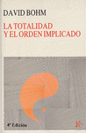 TOTALIDAD Y EL ORDEN IMPLICADO LA