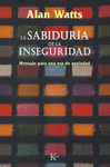 SABIDURIA DE LA INSEGURIDAD LA