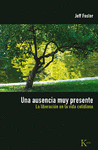 AUSENCIA MUY PRESENTE UNA