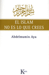 ISLAM NO ES LO QUE CREES EL