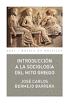 INTRODUCCION A LA SOCIOLOGIA DEL MITO GRIEGO