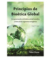 PRINCIPIOS DE BIOETICA GLOBAL