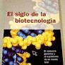 SIGLO DE LA BIOTECNOLOGIA EL