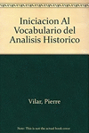 INICIACION AL VOCABULARIO DEL ANALISIS HISTORICO